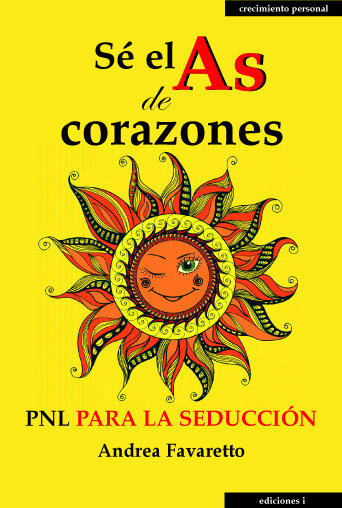 SE EL AS DE CORAZONES-PNL PARA LA SEDUCCION