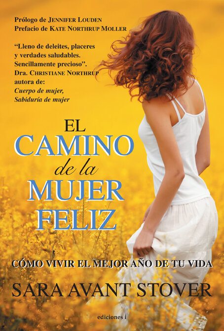 CAMINO DE LA MUJER FELIZ,EL-COMO VIVIR EL MEJOR AO DE TU V