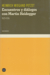ENCUENTROS Y DIALOGOS CON MARTIN HEIDEGGER, 1929-1976