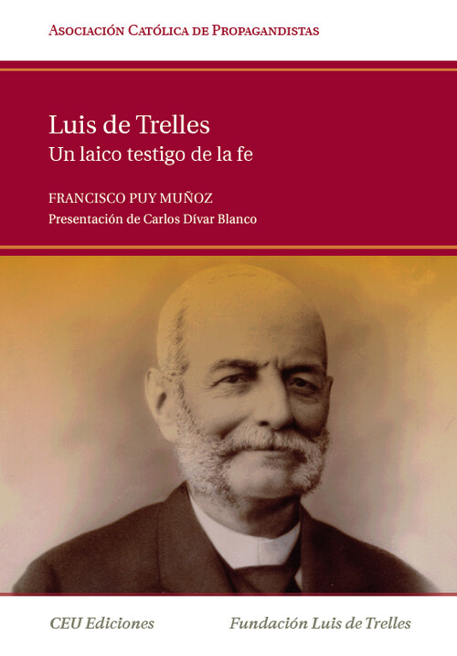 LUIS DE TRELLES. UN LAICO TESTIGO DE LA FE