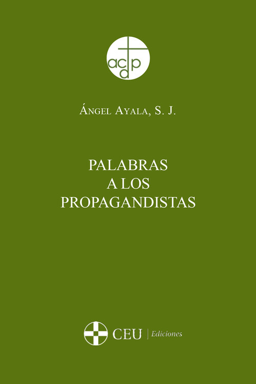 PALABRAS A LOS PROPAGANDISTAS
