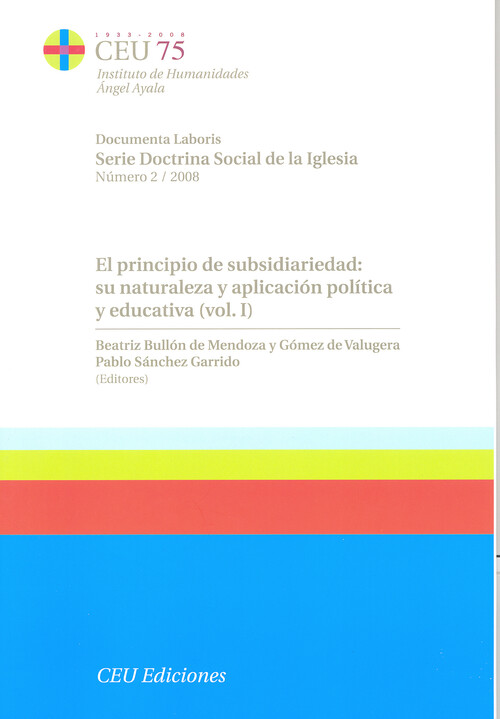 PRINCIPIO DE SUBSIDIARIEDAD, EL: SU NATURALEZA Y APLICACION