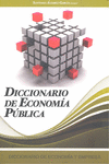 DICCIONARIO DE LA ECONOMIA PUBLICA