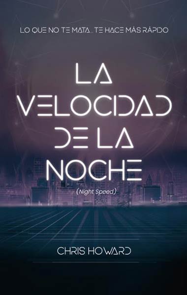 VELOCIDAD DE LA NOCHE (NIGHT SPEED), LA