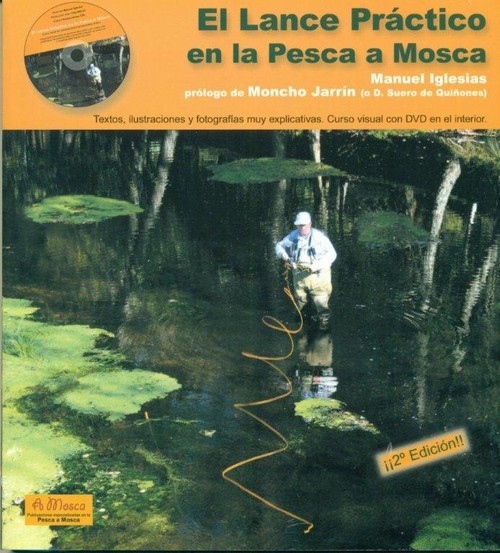 LANCE PRACTICO EN LA PESCA A MOSCA,EL