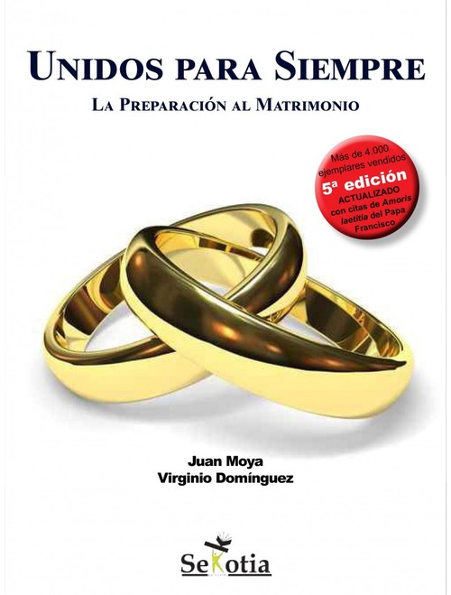 UNIDOS PARA SIEMPRE.LA PREPARACION AL MATRIMONIO
