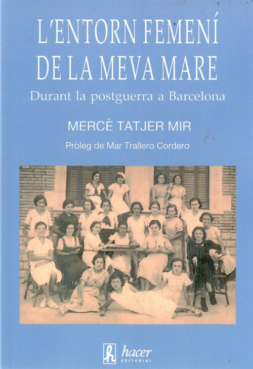 L'ENTORN FEMENI DE LA MEVA MARE