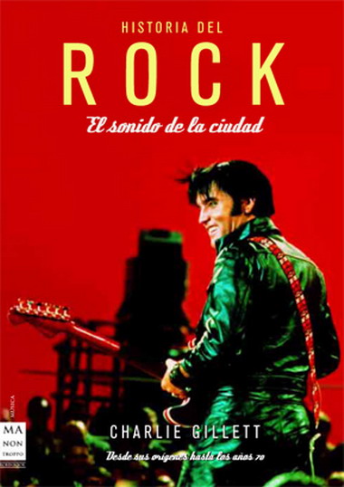 HISTORIA DEL ROCK. EL SONIDO DE LA CIUDAD (EN 1 VOL.TELA-EST