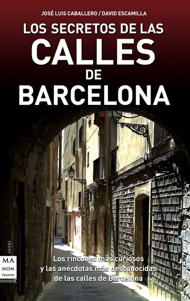 SECRETOS DE LAS PLAZAS DE BARCELONA, LOS