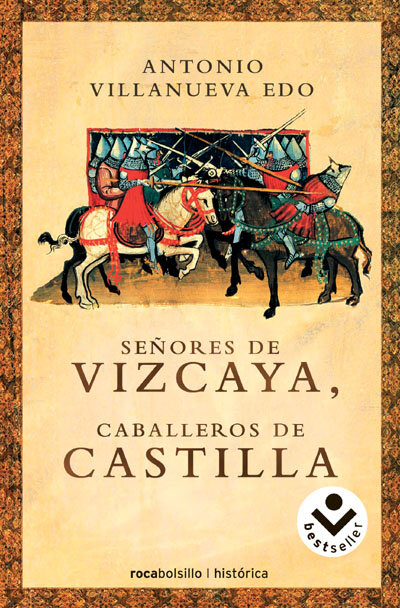 SE�ORES DE VIZCAYA,CABALLEROS CASTILLA