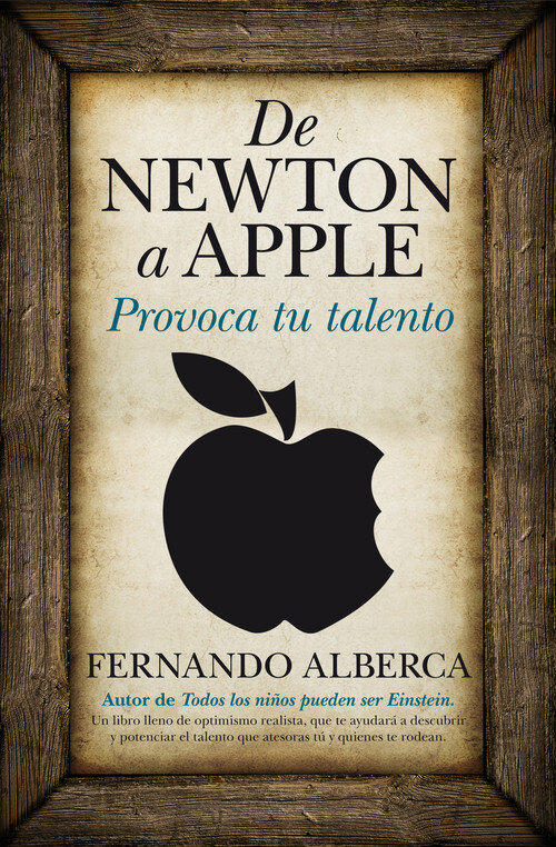 DE NEWTON A APPLE-PROVOCA TU TALENTO