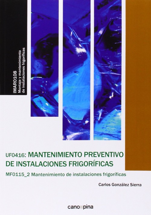 UF0416 MANTENIMIENTO PREVENTIVO DE INSTALACIONES FRIGORIFICA