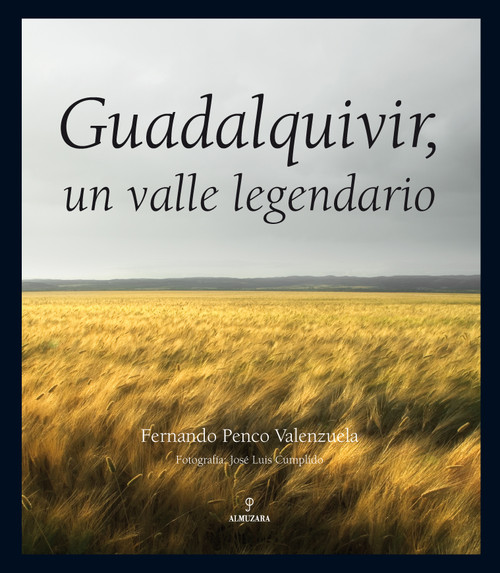 GUADALQUIVIR,UN VALLE LEGENDARIO