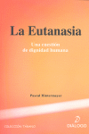 EUTANASIA,LA-UNA CUESTION DE DIGNIDAD HUMANA