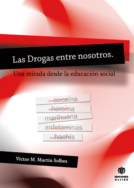 DROGAS ENTRE NOSOTROS,LAS