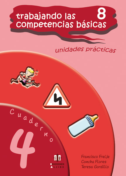 TRABAJANDO LAS 8 COMPETENCIAS BASICAS CUADERNO 4