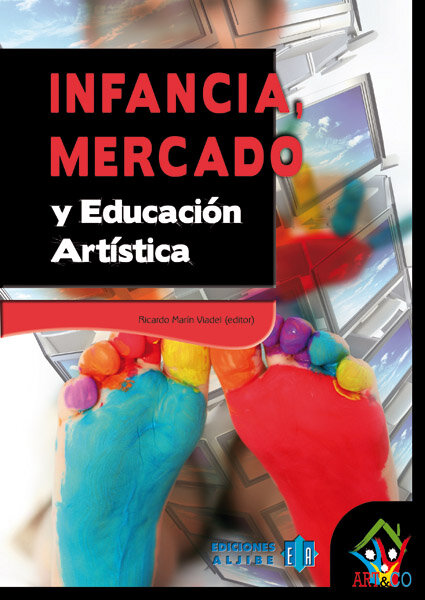 INFANCIA,MERCADO Y EDUCACION ARTISTICA