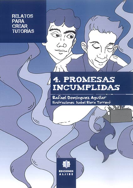 PROMESAS INCUMPLIDAS-RELATOS PARA CREAR TUTORIAS 4