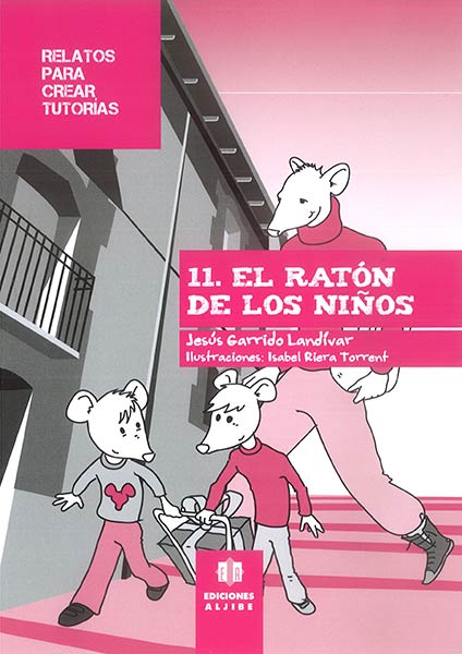 RATON DE LOS NI�OS,EL-RELATOS PARA CREAR TUTORIAS