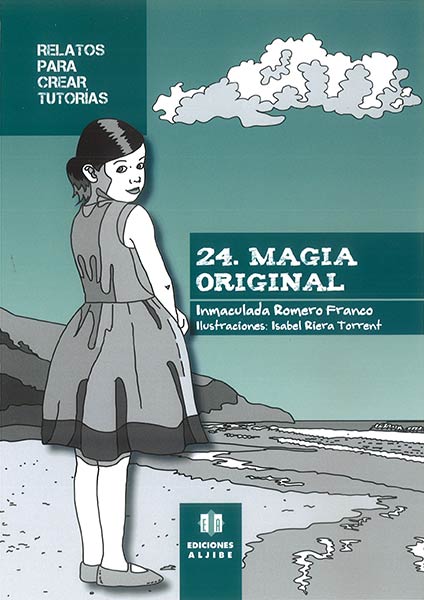 MAGIA ORIGINAL-RELATOS PARA CREAR TUTORIAS 24