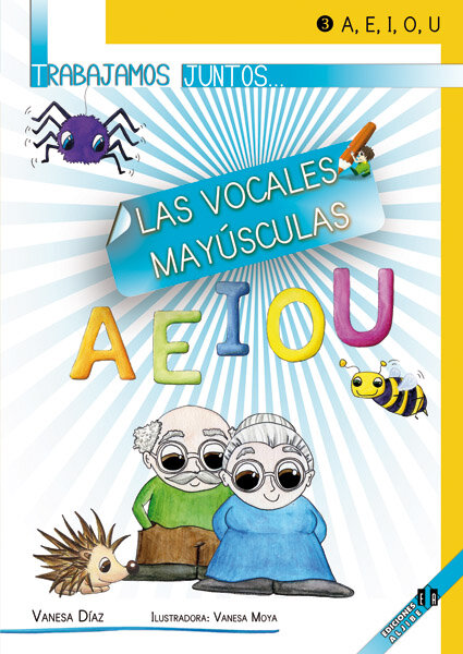 TRABAJAMOS JUNTOS LAS VOCALES MAYUSCULAS