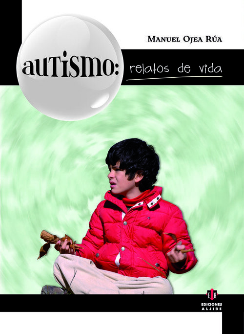 AUTISMO:RELATOS DE VIDA