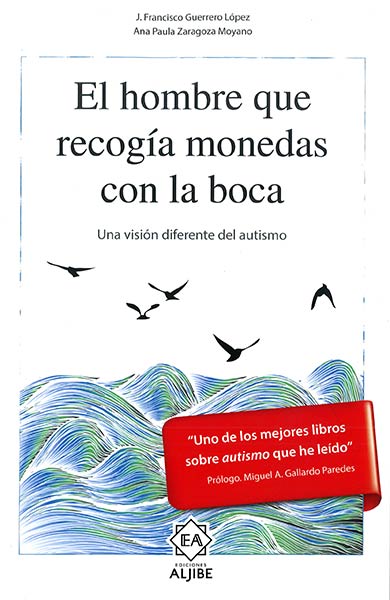 HOMBRE QUE RECOGIA MONEDAS CON LA BOCA, EL. UNA VISION DIFE