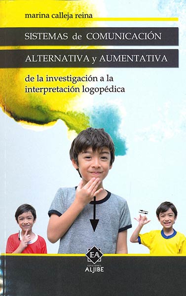SISTEMAS DE COMUNICACION ALTERNATIVA Y AUMENTATIVA