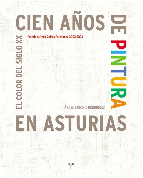 CIEN AOS DE PINTURA EN ASTURIAS