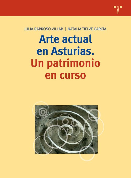 ARTE ACTUAL EN ASTURIAS.UN PATRIM.CURSO