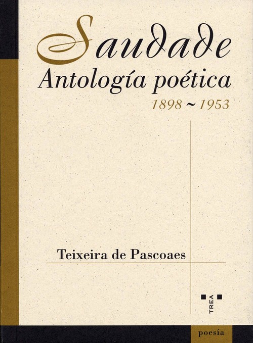 SAUDADE-ANTOLOGIA POETICA 1898-1953
