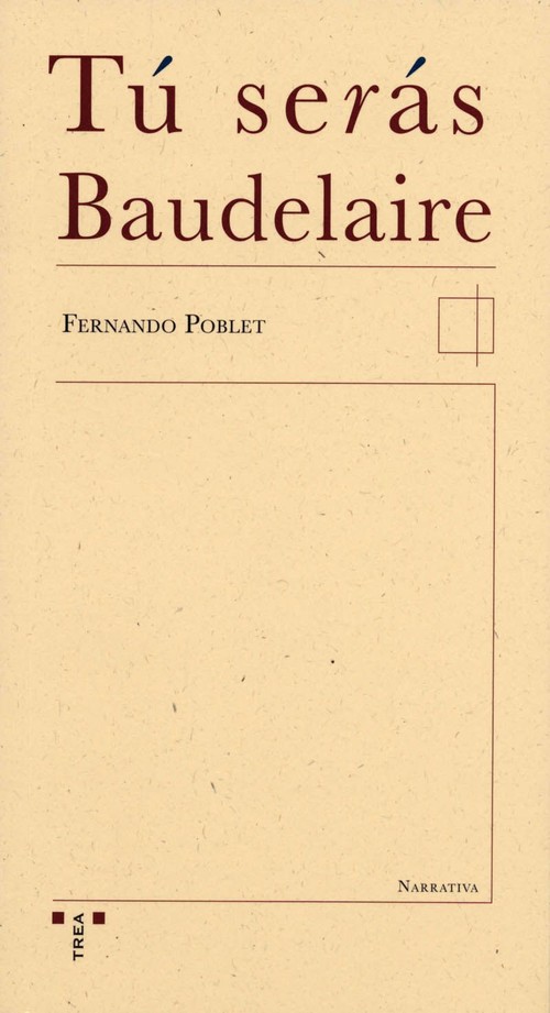 TU SERAS BAUDELAIRE