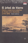 ARBOL DE HIERRO. CIENCIA Y UTOPIA DE UN ASTURIANO EN TIEMPOS