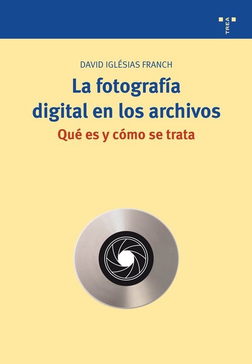 FOTOGRAFIA DIGITAL EN LOS ARCHIVOS,LA