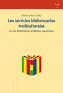 SERVICIOS BIBLIOTECARIOS MULTICULTURALES EN LAS BIBLIOTECAS