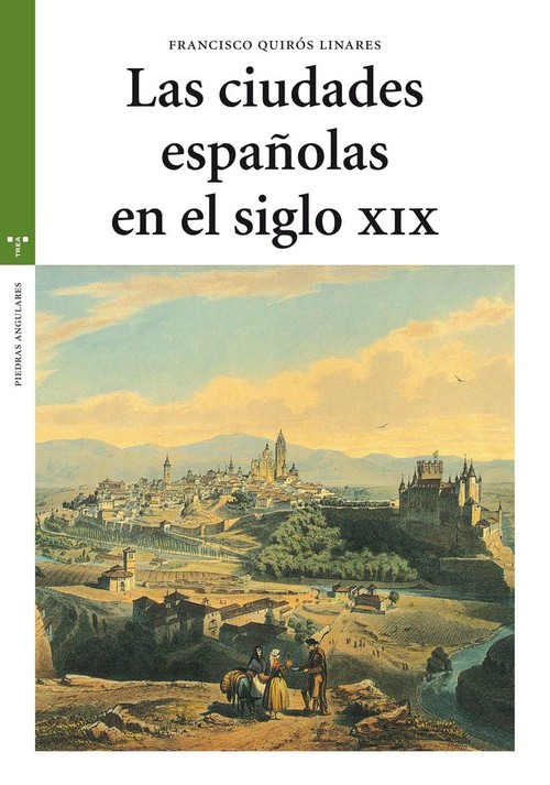 CIUDADES ESPA�OLAS EN EL SIGLO XIX, LAS