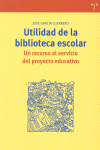 UTILIDAD DE LA BIBLIOTECA ESCOLAR