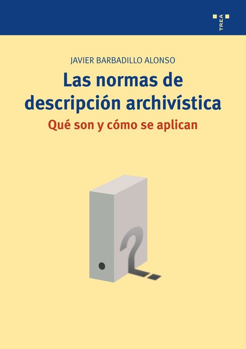 NORMAS DE DESCRIPCION ARCHIVISTICA