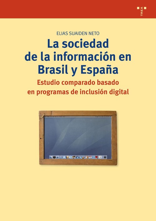 SOCIEDAD DE LA INFORMACION EN BRASIL Y ESPA�A., LA