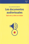 DOCUMENTOS AUDIOVISUALES, LOS