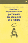 MANUAL PARA LA PUESTA EN VALOR DEL PATRIMONIO ARQUEOLOGICO A