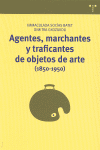 AGENTES, MARCHANTES Y TRAFICANTES DE OBJETOS DE ARTE (1850-1