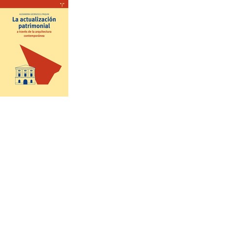 ACTUALIZACION PATRIMONIAL A TRAVES DE LA ARQUITECTURA CONTEM