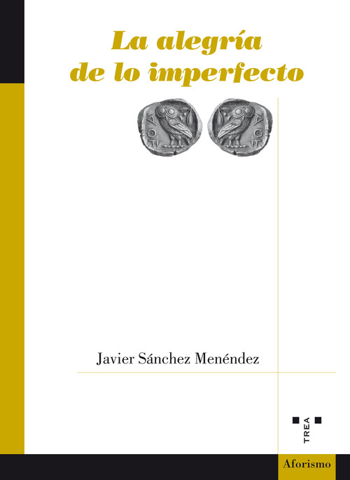 ALEGRIA DE LO IMPERFECTO, LA