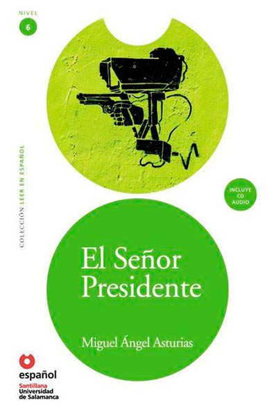 LEER EN ESPA�OL NIVEL 6 EL SE�OR PRESIDENTE + CD