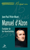 MANUEL D'ALZON, 15 DIAS CON