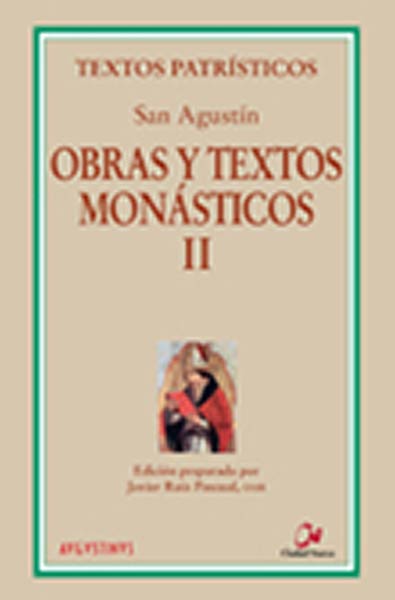 OBRAS Y TEXTOS MONASTICOS II