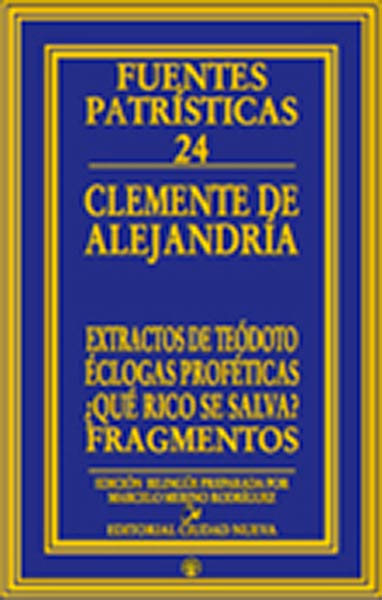 EXTRACTOS DETEODOTO - ECLOGAS PROFETICAS - �QUE RICO SE SALV