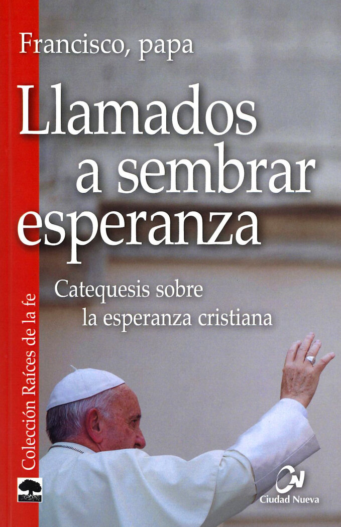 LLAMADOS A SEMBRAR ESPERANZA