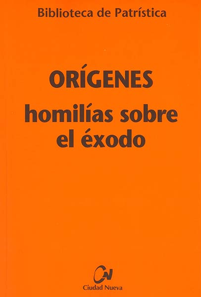 HOMILIAS SOBRE EL EXODO